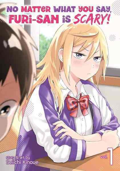 No Matter What You Say, Furi-san is Scary, Vol.01